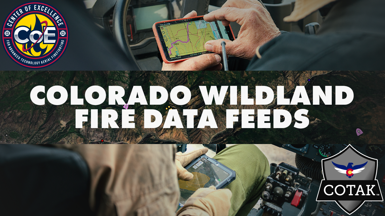Utilizing Colorado Wildland Fire Data Feeds in TAK
