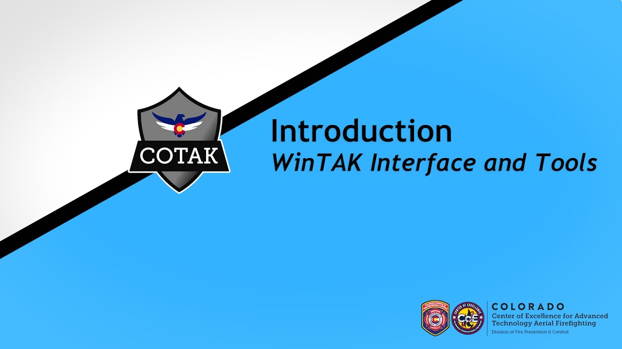 WINTAK QUICKSTART #2 - WinTAK Interface and Commonly Used Tools
